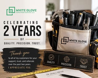 2 Years of White Glove Handyman Service LLC